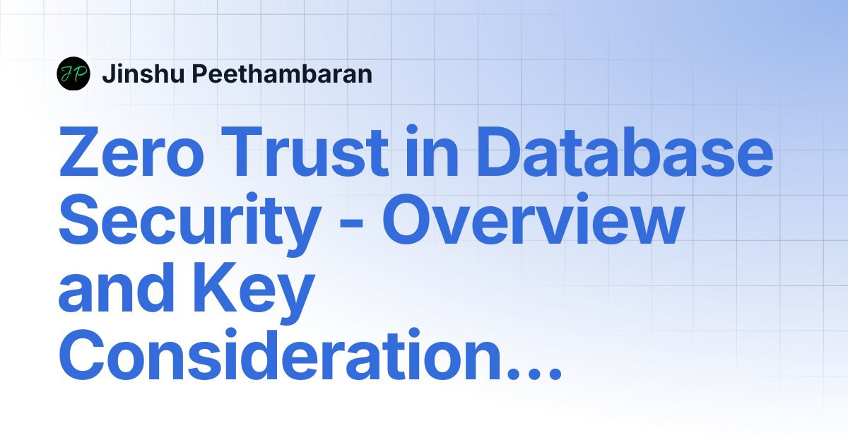 Zero Trust in Database Security - Overview and Key Considerations ...